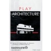 PLAY ARCHITECTURE