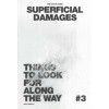 The City is Ours #3. SUPERFICIAL DAMAGES