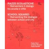 SCHOOL SQUARES - PIAZZE SCOLASTICHE