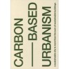 CARBON BASED URBANISM