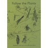Follow the Plants