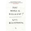 HOE WORD IK DISSIDENT?
