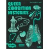 Queer Exhibition Histories