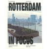 ROTTERDAM IN FOCUS