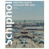 Schiphol. Altijd klaar, nooit af