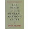 The Death and Life of Great American Cities