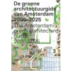 De Groene Architectuurgids van Amsterdam 2000 - 2025