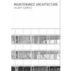 MAINTENANCE ARCHITECTURE