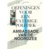 OEFENINGEN VOOR EEN WATERIGE POLITIEK