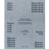 Regarding Space and Spaces
