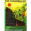 THE FUNAMBULIST 35. DECOLONIAL ECOLOGIES