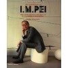 The Architecture of I.M. Pei