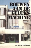 Bouwen aan de geluksmachine. Architectuur in de  Groeikernen 1965-1990 | Michelle Provoost | 9789081752039 | INTI