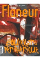 Flaneur 09. Paris | Boulevard Périphérique | Flaneur | 9772196537004