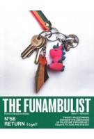 The Funambulist 58. Return. Twenty Palestinians envision the liberation of Palestine through art, essays, fiction, and poetry | 9772430218584 | THE FUNAMBULIST