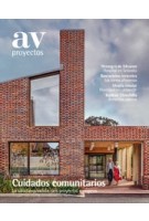 AV Proyectos 128. Cuidados comunitarios - Community Care | 9771697493000 | Arquitectura Viva