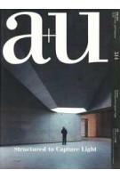 a+u 514. 2013:07. Structured to Capture Light | 4910019730736 | a+u magazine
