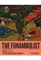 The Funambulist 45. The Subcontinent. Above and Below Nation-States | 9772430218454 | The Funambulist magazine