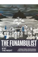 The Funambulist 57. The Night. Constellations, Curfews, Rituals, Nocturnal Guerrillas, Sex Workers, Flares, Ghosts, and Northern Lights | 9772430218577