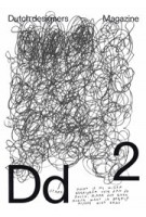 Dd 2. Dutch designers Magazine 2 - 2022 | 9772667002109
