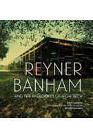 Reyner Banham and the Paradoxes of High Tech | Todd Gannon | 9781606065303