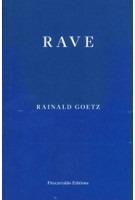Rave | Rainald Goetz | 9781913097196 | Fitzcarraldo Editions