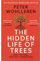 The Hidden Life of Trees. What they feel, how they communicate | Peter Wohlleben | 9780008218430 | William Collins