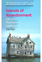 Islands of Abandonment | 9780008329778 | Cal Flyn | Life in the Post-Human Landscape | HarperCollins