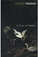 In Praise of Shadows | Jun'ichirō Tanizaki | 9780099283577