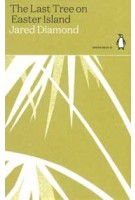 The Last Tree on Easter Island | Jared Diamond | Penguin | 9780141997063