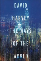 THE WAYS OF THE WORLD | David Harvey | 9780190469443 | Oxford University Press