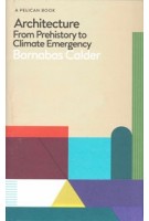 Architecture. From Prehistory to Climate Emergency | Barnabas Calder | 9780241396735 | Penguin