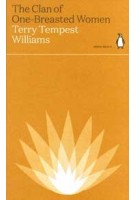 The Clan of One-Breasted Women | Terry Tempest Williams | Penguin | 9780241514580