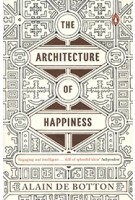 The Architecture of Happiness | Alain de Botton | 9780241970058 | Penguin