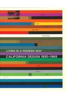 California Design 1930-1965. Living in a Modern Way | Wendy Kaplan | 9780262016070