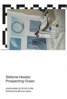 Prospecting Ocean | Stefanie Hessler, Bruno Latour (foreword) | 9780262043274 | MIT Press