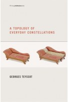 A Topology Of Everyday Constellations (writing Architecture) | Georges Teyssot | 9780262518321