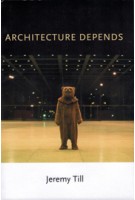 Architecture Depends - paperback edition | Jeremy Till | 9780262518789