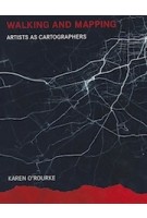 Walking and Mapping ARTISTS AS CARTOGRAPHERS | 9780262528955 | MIT Press