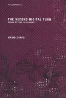 THE SECOND DIGITAL TURN. design beyond intelligence | Mario Carpo | 9780262534024 | MIT Press