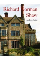 Richard Norman Shaw - revised edition | Andrew Saint | 9780300155266