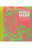 Roberto Burle Marx. Brazilian Modernist | Jens Hoffmann, Claudia J. Nahson | 9780300212150 | NAi Booksellers