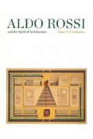 Aldo Rossi and the Spirit of Architecture | Diane Ghirardo | 9780300276732 | Yale University Press