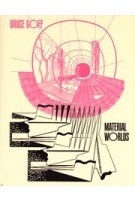 Bruce Goff. Material Worlds | Alison Fisher, Craig Lee | 9780300284072 | 9780300284072 | Yale University Press