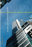 Guide to Contemporary New York City Architecture | John Hill | 9780393733266