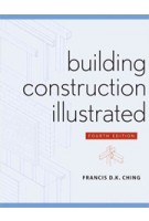 Building Construction Illustrated. 4th Edition
