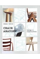 CHAIR ANATOMY. Design and Construction | James Orrom | 9780500021750