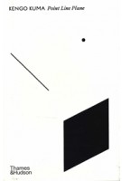 Point Line Plane | Kengo Kuma | Thames & Hudson | 9780500027967