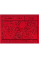 Mapping it out. An Alternative Atlas of Contemporary Cartographies | Hans Ulrich Obrist, Tom McCarthy | 9780500239186 | Thames & Hudson