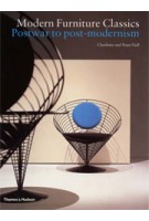 Modern Furniture Classics. Postwar to Post-Modernism | Charlotte Fiell, Peter Fiell | 9780500283004